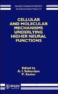 Cover: Cellular and Molecular Mechanisms Underlying Higher Neural Functions - Wiley