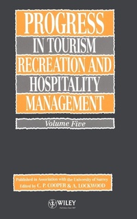Enlarge image Cover: Progress in Tourism, Recreation and Hospitality Management, Volume 5 - Wiley