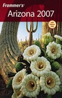 Cover: Frommer's Arizona 2007 - Hungry Minds Inc,U.S.