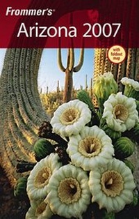 Abbildung von: Frommer's Arizona 2007 - Hungry Minds Inc,U.S.