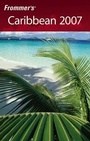 Cover: Frommer's Caribbean 2007 - Hungry Minds Inc,U.S.