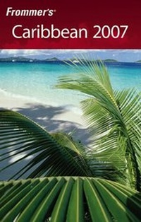 Enlarge image Cover: Frommer's Caribbean 2007 - Hungry Minds Inc,U.S.