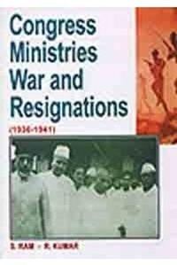 Enlarge image Cover: Congress Ministries, War and Resignations 1936 to 1941 - Commonwealth Publishers