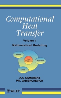 Enlarge image Cover: Computational Heat Transfer, Volume 1 - Wiley