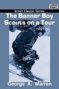 Cover: The Banner Boy Scouts on a Tour - Tutis Digital Pub