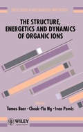 Cover: The Structure, Energetics and Dynamics of Organic Ions - Wiley