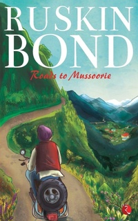 Abbildung von: Roads to Mussoorie - Rupa Publications India Pvt. Ltd