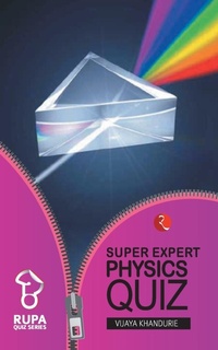 Abbildung von: Super Expert Physics Quiz - Rupa Publications India Pvt. Ltd