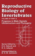 Cover: Reproductive Biology of Invertebrates, Progress in Male Gamete Ultrastructure and Phylogeny - Wiley