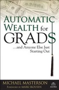 Cover: Automatic Wealth for Grads... and Anyone Else Just Starting Out - Wiley