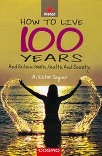 Abbildung von: How to Live 100 Years - Cosmo Publications