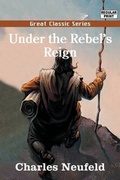 Cover: Under the Rebel's Reign - Tutis Digital Pub
