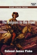 Cover: The Belgians to the Front - Tutis Digital Pub