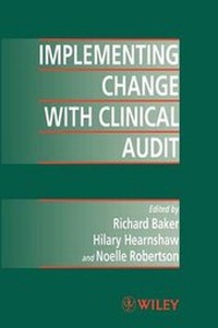 Enlarge image Cover: Implementing Change with Clinical Audit - Wiley
