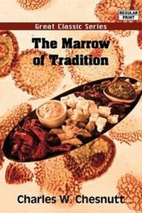 Enlarge image Cover: The Marrow of Tradition - Tutis Digital Pub