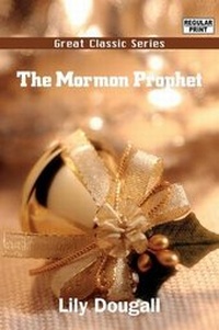 Enlarge image Cover: The Mormon Prophet - Tutis Digital Pub