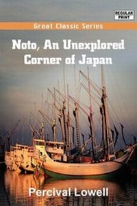 Abbildung von: Noto, an Unexplored Corner of Japan - Tutis Digital Pub