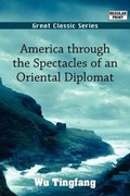 Cover: America Through the Spectacles of an Oriental Diplomat - Tutis Digital Pub
