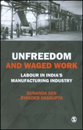 Cover: Unfreedom and Waged Work - SAGE Publications India Pvt Ltd