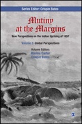 Cover: Mutiny at the Margins: New Perspectives on the Indian Uprising of 1857 - SAGE Publications India Pvt Ltd