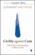 Cover: Civility against Caste - SAGE Publications India Pvt Ltd
