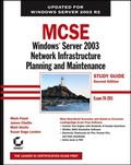 Cover: MCSE Windows Server 2003 Network Infrastructure Planning and Maintenance Study Guide - Sybex