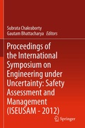 Cover: Proceedings of the International Symposium on Engineering under Uncertainty: Safety Assessment and Management (ISEUSAM - 2012) - Springer
