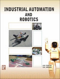 Enlarge image Cover: Industrial Automation and Robotics - Laxmi Publications
