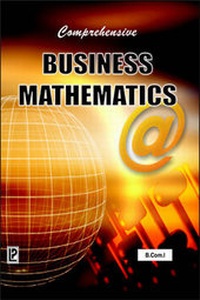 Enlarge image Cover: Comprehensive Business Mathematics - Laxmi Publications