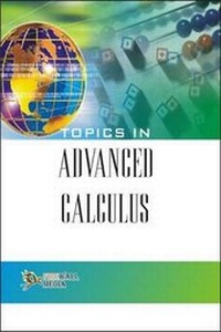 Enlarge image Cover: Topics in Advanced Calculus - Laxmi Publications