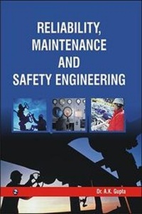 Enlarge image Cover: Reliability, Maintenance and Safety Engineering - Laxmi Publications