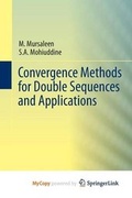 Cover: Convergence Methods for Double Sequences and Applications - Springer