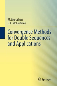 Enlarge image Cover: Convergence Methods for Double Sequences and Applications - Springer