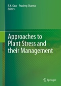Cover: Approaches to Plant Stress and their Management - Springer