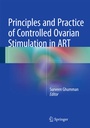 Cover: Principles and Practice of Controlled Ovarian Stimulation in ART - Springer