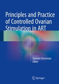Abbildung von: Principles and Practice of Controlled Ovarian Stimulation in ART - Springer