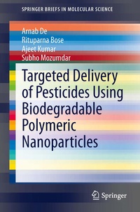 Enlarge image Cover: Targeted Delivery of Pesticides Using Biodegradable Polymeric Nanoparticles - Springer