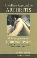 Cover: Holistic Approach to Arthritis - B Jain Publishers Pvt Ltd