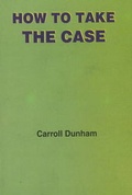 Cover: How to Take the Case - B Jain Publishers Pvt Ltd