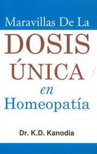 Abbildung von: Maravillas de La Dosis ?nica en Homeopatia - B Jain Publishers Pvt Ltd