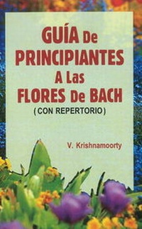 Abbildung von: Guia de Principiantes a Las Flores de Bach - B Jain Publishers Pvt Ltd