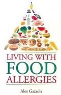 Cover: Living with Food Allergies - B Jain Publishers Pvt Ltd