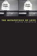 Cover: The Metaphysics of Love - Continuum International Publishing Group Ltd.