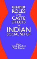 Cover: Gender Roles and Caste Effects in Indian Social Setup - Book Bazar