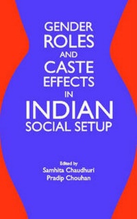 Enlarge image Cover: Gender Roles and Caste Effects in Indian Social Setup - Book Bazar