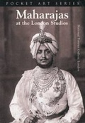 Cover: Maharajas at the London Studio - Roli Books Pvt Ltd