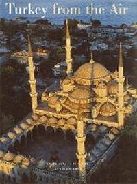 Abbildung von: Turkey from the Air - Thames & Hudson Ltd