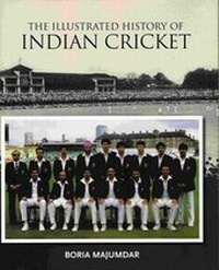 Abbildung von: The Illustrated History of Indian Cricket - Roli Books Pvt Ltd