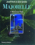 Cover: Majorelle Gardens: A Moroccan Oasis - Thames & Hudson Ltd