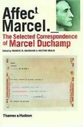 Cover: Selected Correspondence of Marcel Duchamp, The:Affect t | Marcel. - Thames & Hudson Ltd